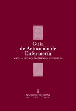 Guía de Actuación de Enfermería. Manual de Procedimientos Generales